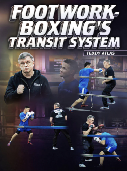 Teddy Atlas - Footwork-Boxings Transit System