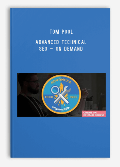 Tom Pool – Advanced Technical SEO – On demand