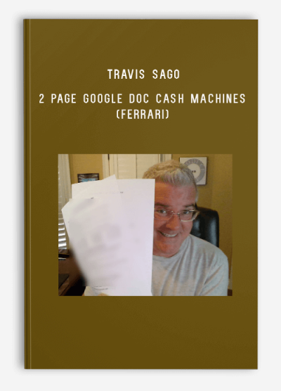 Travis Sago – 2 Page Google Doc Cash Machines (Ferrari)