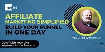 Tyler Ellison (Adskills) – Affiliate Marketing Simplified Build Your Funnel In One Day