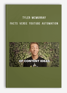 Tyler McMurray – Facts Verse Youtube Automation