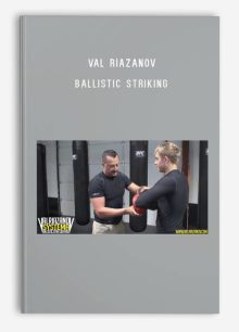 Val Riazanov - Ballistic Striking