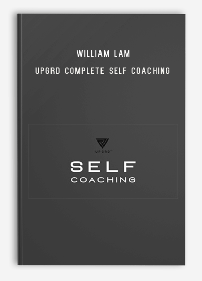 William Lam – UPGRD Complete Self Coaching