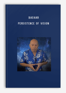 Bashar – Persistence of Vision