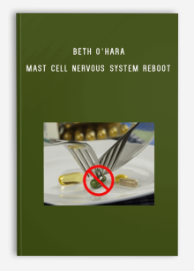 Beth O’Hara – Mast Cell Nervous System Reboot