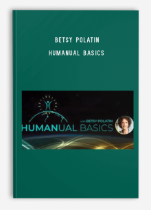 Betsy Polatin – Humanual Basics