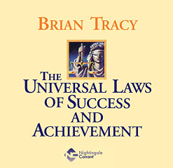 Brian Tracy – The Universal Laws of Success and Achievement