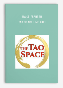 Bruce Frantzis – Tao Space Live 2021