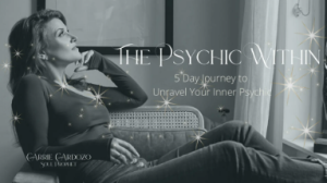 Carrie Cardozo – The Psychic Within 5 Day Journey to Unravel Your Inner Psychic 2022