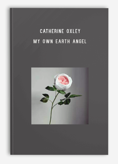 Catherine Oxley – My Own Earth Angel