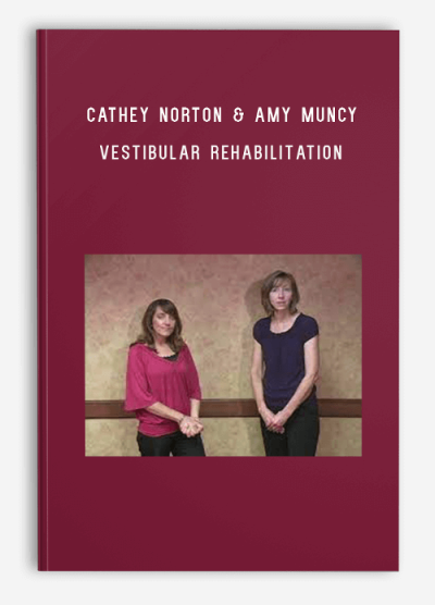 Cathey Norton & Amy Muncy – Vestibular Rehabilitation