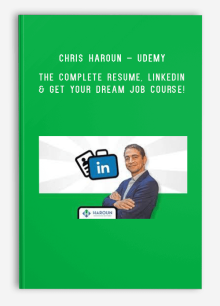 Chris Haroun – Udemy – The Complete Resume, LinkedIn & Get Your Dream Job Course!