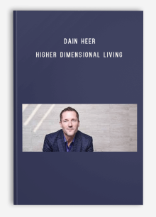 Dain Heer – Higher Dimensional Living