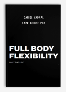 Daniel Vadnal – Back Bridge Pro