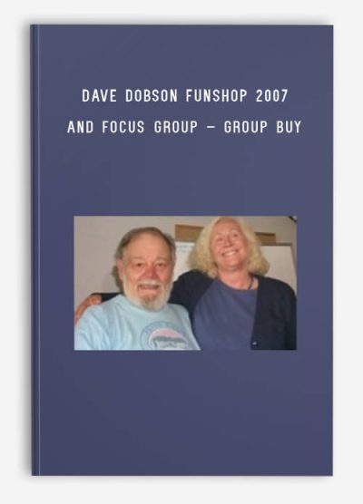 Dave Dobson FunShop 2007 and Focus Group – Group Buy