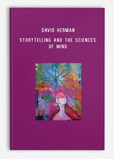 David Herman – Storytelling and the Sciences of Mind