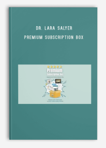 Dr. Lara Salyer – Premium Subscription Box