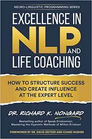 Dr. Richard K. Nongard – Excellence in NLP and Life Coaching