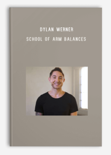 Dylan Werner – School of Arm Balances