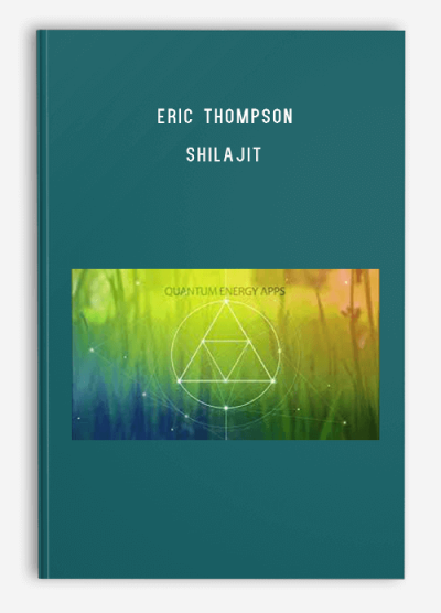 Eric Thompson – Shilajit