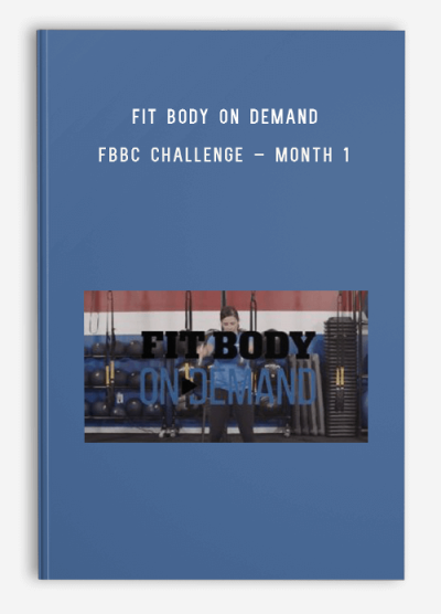 Fit Body On Demand – FBBC Challenge – Month 1