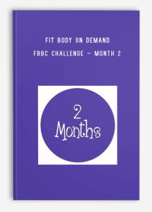 Fit Body On Demand – FBBC Challenge – Month 2