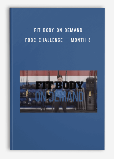 Fit Body On Demand – FBBC Challenge – Month 3