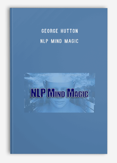 George Hutton – NLP Mind Magic