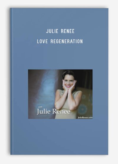 Julie Renee – Love Regeneration