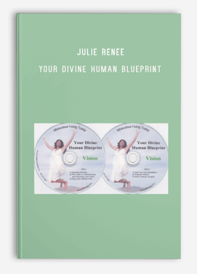 Julie Renee – Your Divine Human Blueprint