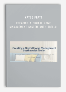 Kayse Pratt – Creating a Digital Home Management System with Trello!