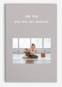 Kino Yoga – Open Your Hips Workshop