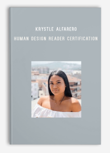 Krystle Alfarero – Human Design Reader Certification