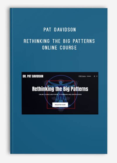 Pat Davidson – Rethinking the Big Patterns Online Course