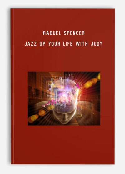 Raquel Spencer – Jazz Up Your Life with Judy