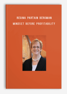 Regina Partain Bergman – Mindset Before Profitability