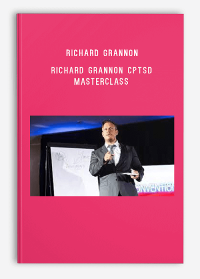 Richard Grannon – Richard Grannon CPTSD Masterclass