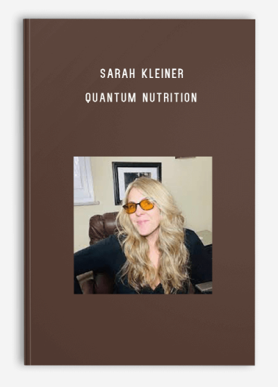 Sarah Kleiner – Quantum Nutrition