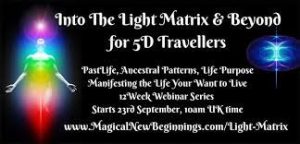 Sharon King – Into the Light Matrix and Beyond for 5D Travellers (September 2021)