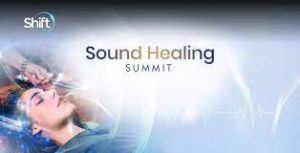 Shift Network – Sound Healing Summit 2022