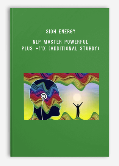 Sigh Energy – NLP Master Powerful Plus +11x (Additional Sturdy)