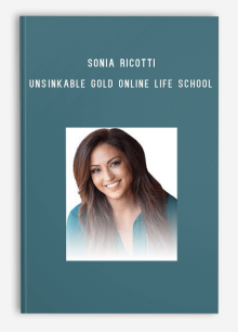 Sonia Ricotti – Unsinkable Gold Online Life School