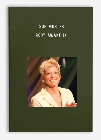 Sue Morter – Body Awake IX