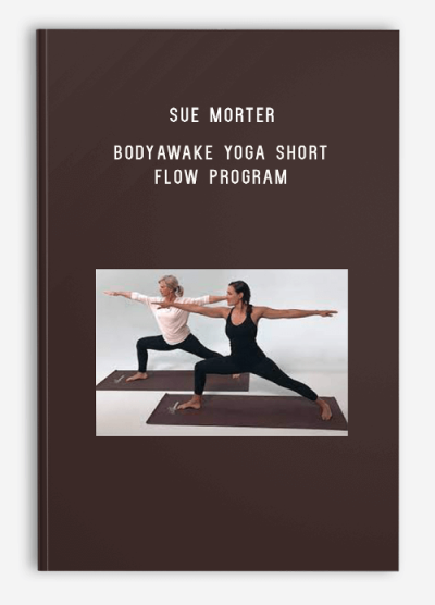 Sue Morter – BodyAwake Yoga Short Flow Program