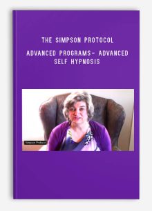 The Simpson Protocol – Advanced Programs- Advanced Self Hypnosis