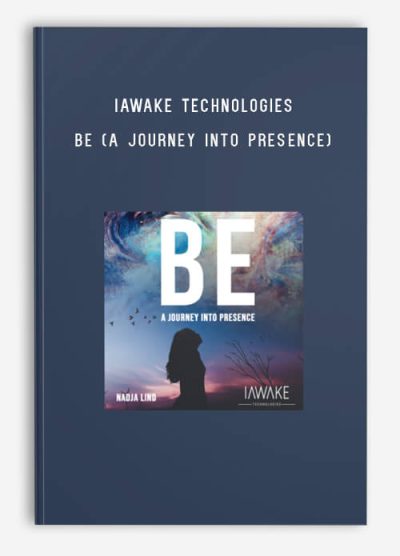 iAwake Technologies – BE (A Journey Into Presence)