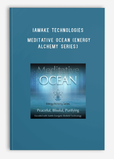 iAwake Technologies – Meditative Ocean (Energy Alchemy Series)