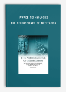 iAwake Technologies – The Neuroscience of Meditation