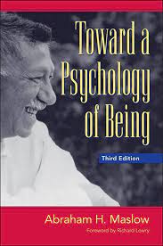 Abraham Maslow – Toward a Psychology of Being