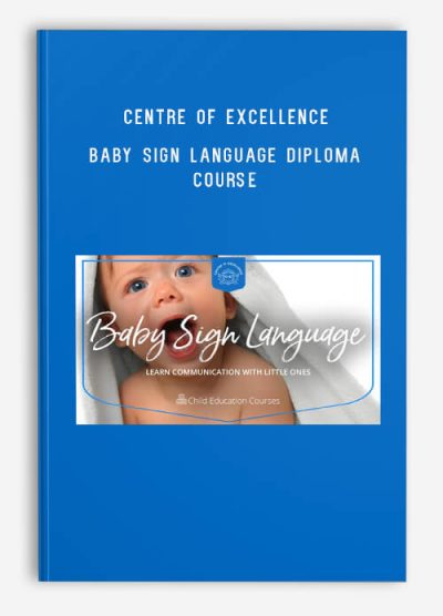 Centre of Excellence – Baby Sign Language Diploma Course